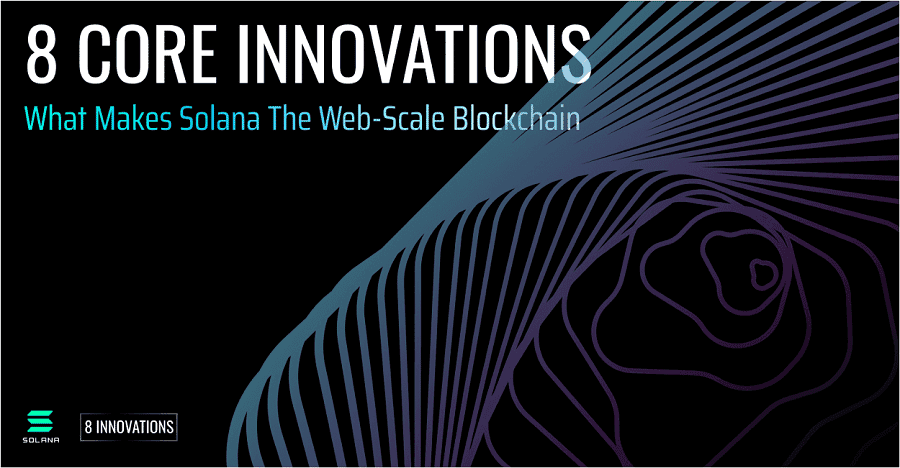 Solana 8 Innovations