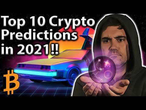 10 Crypto Predictions for 2021! Get READY!!